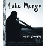 Lake Mungo, Our Story