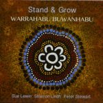Stand And Grow Music CD (Warrahabu Buwanhabu)