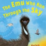 The Emu Who Ran Through the Sky