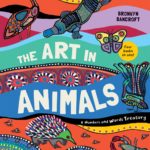 The Art in Animals: A Numbers and Words Treasury
