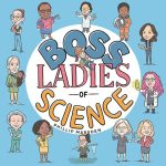 Boss Ladies of Science