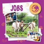 A Look at Life Around the World: Jobs
